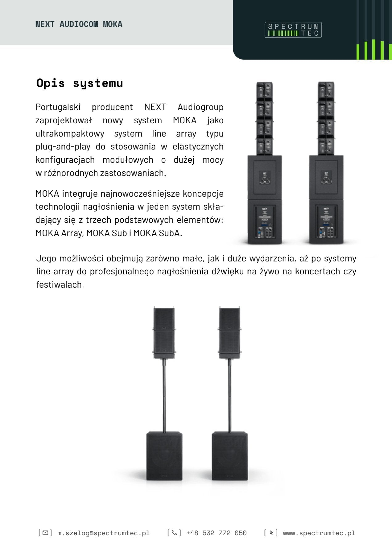 Next Proaudio MOKA Small-opis grupowy – Spectrum Tec